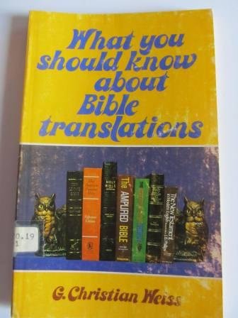 Stock image for What you should know about Bible translations for sale by Better World Books: West