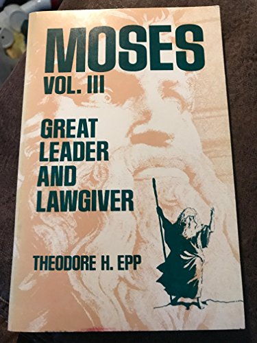 9780847412372: Moses Vol. III Great Leader and Lawgiver