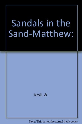 Sandals in the Sand-Matthew: (9780847414017) by Woodrow Kroll