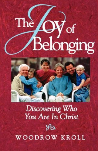 Imagen de archivo de The Joy of Belonging: Discovering Who You Are in Christ a la venta por ThriftBooks-Atlanta