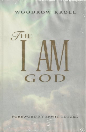 The I Am God (9780847414741) by Kroll, Woodrow