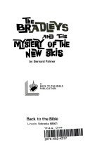 The BRADLEYS and the MYSTERY of the NEW SKIS. (The Bradley Christian Mystery & Adventure series}