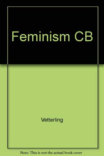 Stock image for Feminism and Philosophy (Sections dealing with Feminism; Sex Roles and Gender; Sexism In Ordinary Language; Equal Opportunity and Preferential Hiring; Marriage; Rape; Abortion) for sale by GloryBe Books & Ephemera, LLC