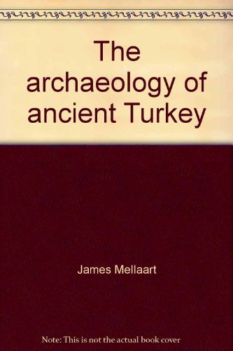 9780847660469: The archaeology of ancient Turkey