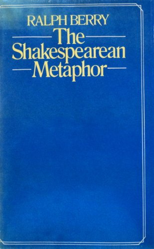 Stock image for The Shakespearean Metaphor : Studies in Language and Form for sale by Better World Books