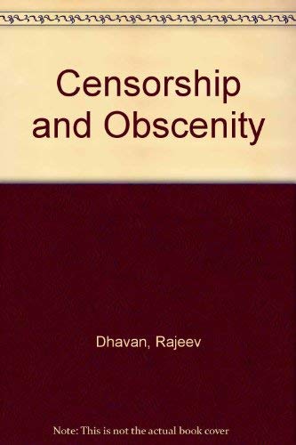 Censorship and Obscenity (9780847660544) by Dhavan, Rajeev; Davies, Christie