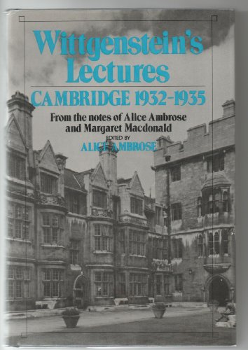 Stock image for Wittgenstein's Lectures: Cambridge, 1932-1935 - From the notes of Alice Ambrose and Margaret Macdonald for sale by Gulf Coast Books