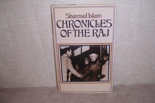 Beispielbild fr Chronicles of the Raj : A Study of Literary Reaction to the Imperial Idea Towards the End of the Raj zum Verkauf von Better World Books