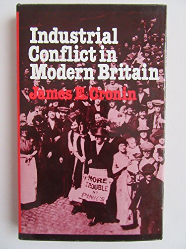 Beispielbild fr Industrial Conflict in Modern Britain zum Verkauf von Better World Books