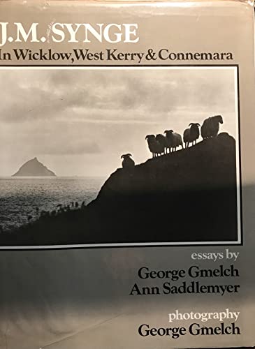 Stock image for In Wicklow, West Kerry and Connemara. Essays by George Gmelch and Ann Saddlemyer. Photography by George Gmelch for sale by Hammer Mountain Book Halls, ABAA