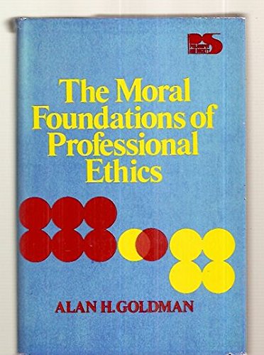 Stock image for The Moral Foundations of Professional Ethics for sale by Better World Books