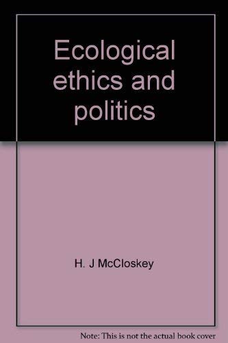 Imagen de archivo de Ecological Ethics and Politics a la venta por Better World Books