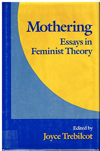 Beispielbild fr Mothering: Essays in Feminist Theory zum Verkauf von SecondSale