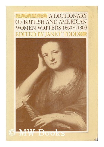 Imagen de archivo de A Dictionary of British and American women writers, 1660-1800 a la venta por SecondSale