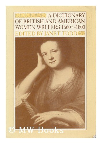 Stock image for A Dictionary of British and American Women Writers, 1660-1800 for sale by Better World Books