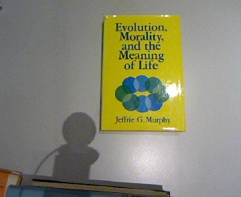 Stock image for Evolution, Morality and the Meaning of Life for sale by Better World Books