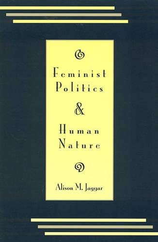 Beispielbild fr Feminist Politics and Human Nature zum Verkauf von Better World Books