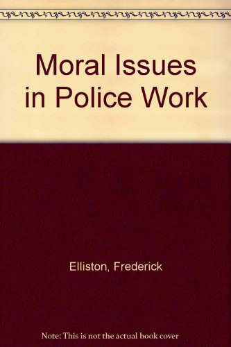 Imagen de archivo de Moral Issues in Police Work a la venta por Sunny Day Books