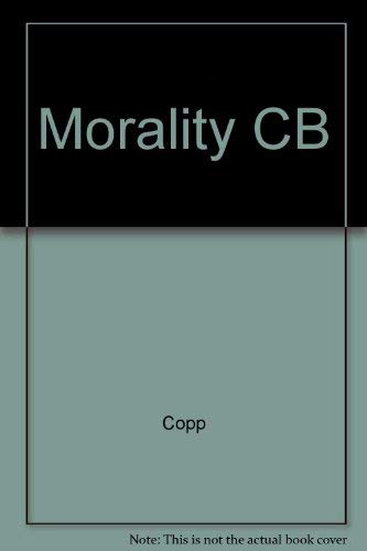 Stock image for Morality, Reason and Truth: New Essays on the Foundations of Ethics for sale by Solr Books