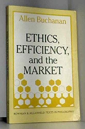 Beispielbild fr Ethics, Efficiency and the Market zum Verkauf von Better World Books