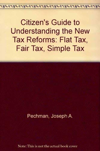 9780847674039: Citizen's Guide to Understanding the New Tax Reforms: Flat Tax, Fair Tax, Simple Tax