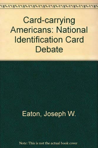 Stock image for Card-Carrying Americans: Privacy, Security, and the National Id Card Debate for sale by SecondSale