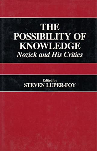 Stock image for The Possibility of Knowledge: Nozick and His Critics for sale by Blue Skye Books