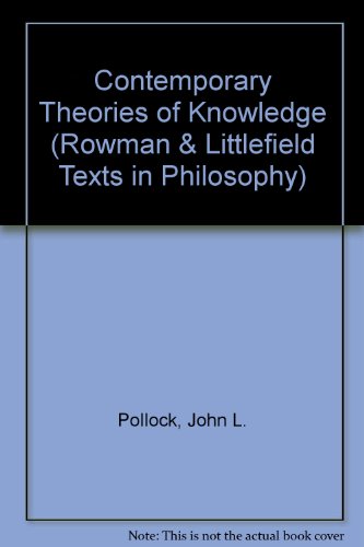 9780847674527: Contemporary Theories of Knowledge (Rowman & Littlefield Texts in Philosophy)