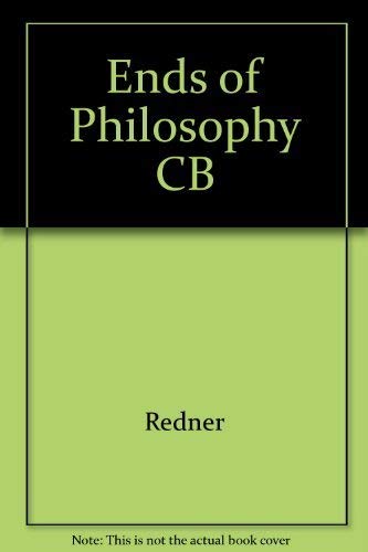 Beispielbild fr The Ends of Philosophy : An Essay in the Sociology of Philosophy and Rationality zum Verkauf von Better World Books