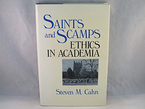 Beispielbild fr Saints and Scamps: Ethics in Academia zum Verkauf von ThriftBooks-Dallas