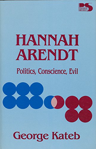 Imagen de archivo de Hannah Arendt: Politics, Conscience, Evil a la venta por My Dead Aunt's Books