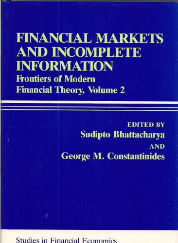 9780847675975: Financial Markets and Incomplete Information: Frontiers of Modern Financial Theory (Rowman and Littlefield Studies in Financial Economics) (Volume 2)
