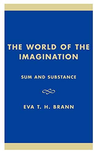 Beispielbild fr THE WORLD OF IMAGINATION: SUM AND SUBSTANCE zum Verkauf von Second Story Books, ABAA