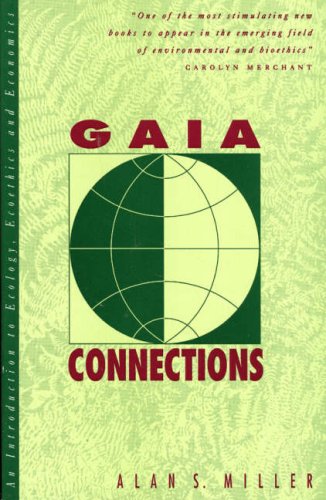 Beispielbild fr Gaia Connections : An Introduction to Ecology, Ecoethics, and Economics zum Verkauf von Better World Books