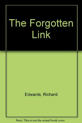 Stock image for The Forgotten Link for sale by Midtown Scholar Bookstore