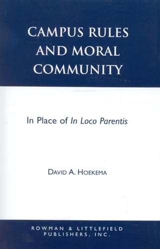 Beispielbild fr Campus Rules and Moral Community zum Verkauf von Wonder Book