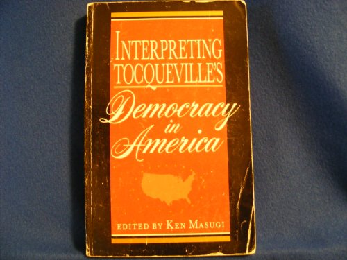 Beispielbild fr Interpreting Tocqueville's Democracy in America zum Verkauf von Time Tested Books