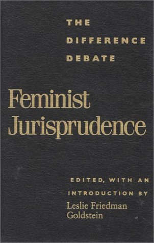 Imagen de archivo de Feminist Jurisprudence : The Difference Debate a la venta por Better World Books