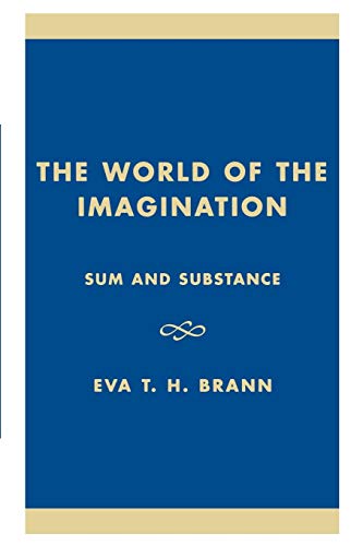 THE WORLD OF THE IMAGINATION: SU - Brann, Eva T. H.