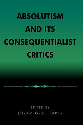 Stock image for Absolutism and Its Consequentialist Critics for sale by HPB-Red