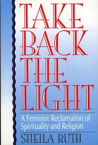 Take Back the Light (9780847678792) by Ruth, Sheila