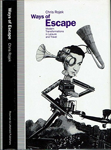 Ways of Escape (9780847678983) by Rojek, Chris