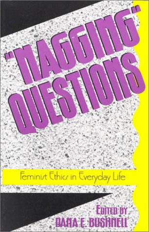 Imagen de archivo de New Feminist Perspectives: 'Nagging' Questions: Feminist Ethics in Everyday Life a la venta por Anybook.com