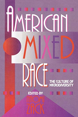 Stock image for American Mixed Race : The Culture of Microdiversity for sale by Better World Books