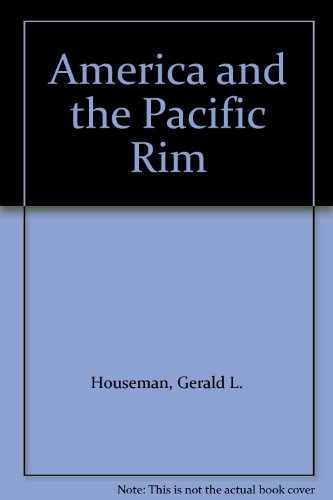 Imagen de archivo de America and the Pacific Rim : Coming to Terms with New Realities a la venta por Better World Books