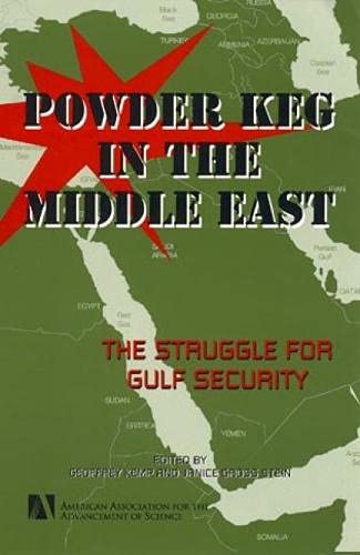 Beispielbild fr Powder Keg in the Middle East: The Struggle for Gulf Security zum Verkauf von JuddSt.Pancras