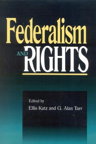 Imagen de archivo de Federalism and Rights a la venta por Better World Books: West