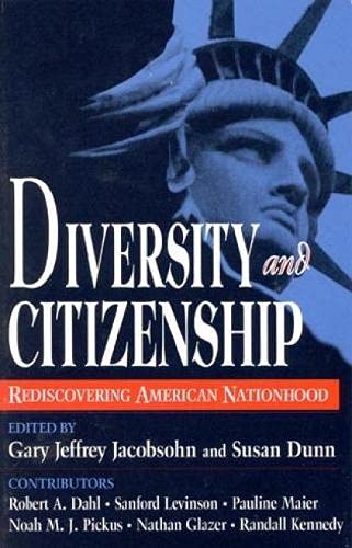 Diversity and Citizenship (9780847680917) by Jacobsohn, Gary; Dunn, Susan