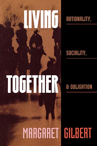 Beispielbild fr Living Together : Rationality, Sociality, and Obligation zum Verkauf von Better World Books