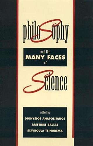 Stock image for Philosophy and the Many Faces of Science for sale by G. & J. CHESTERS